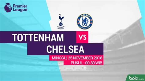 Fakta Menarik Jelang Tottenham Hotspur Vs Chelsea Nanti Malam Bola