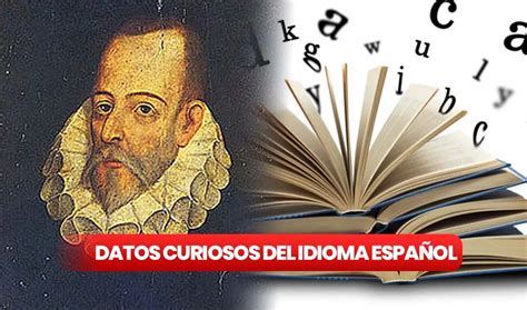 De Que Idioma Se Origina - Día Mundial del idioma español: estos son los 5 datos curiosos que ...