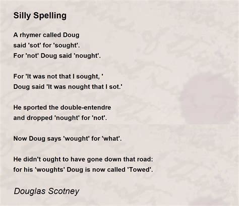 Silly Spelling Silly Spelling Poem By Douglas Scotney