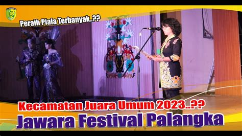 Juara Umum Festival Palangka Youtube