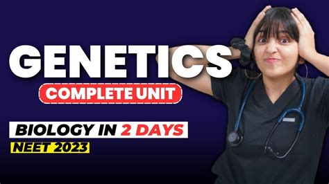 Complete Genetics Unit In One Shot For Neet Youtube