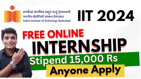 IIT Hyderabad Just Launched Learning Internship Opportunity Stipend