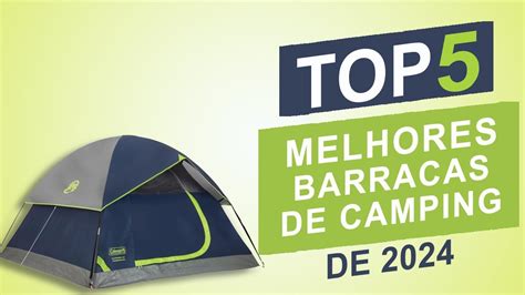 Top Melhores Barracas De Camping De Qual A Melhor Barraca De