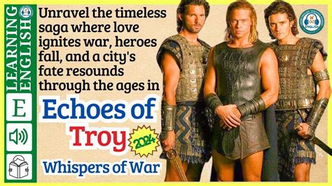 Learn English Through Story Level Echoes Of Troy Wooenglish