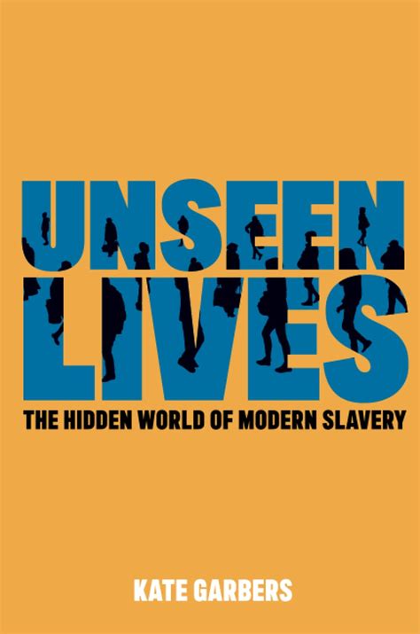 Unseen Lives By Kate Garbers Goodreads