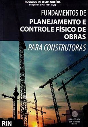 Livro Fundamentos De Planejamento E Controle Fisico De Obras Para