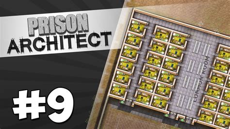 Prison Architect Modded 9 Luxury Cell Block Youtube