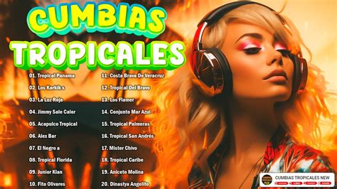 CUMBIAS TROPICALES PARA BAILARLAS MEJORES CUMBIAS VIEJIAS TROPICAL