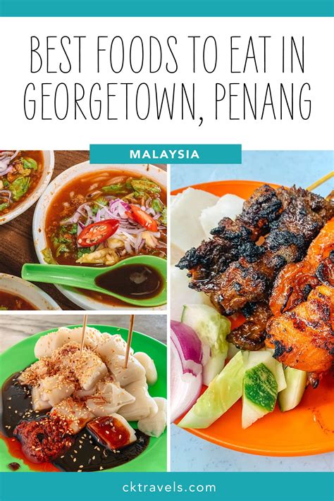 Street Food In Penang Guide Foods To Eat In Penang Ck Travels