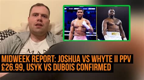 🔥 Anthony Joshua Vs Dillian Whyte Ii Will You Be Paying Vergil Ortiz Pulls Out Again Usyk Vs