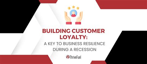 Building Customer Loyalty A Key To Business Resilience During A