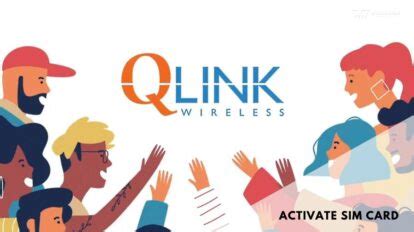 QLink Wireless Activate SIM Card - Easy Guide - World-Wire