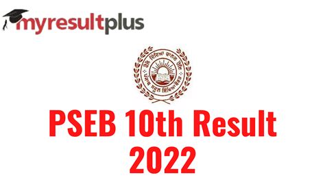 Pseb 10th Result 2022 For Supplementary Exams Released Guide To Check