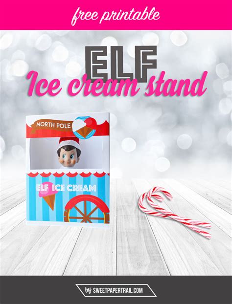 Elf On The Shelf Free Printable Ice Cream Stand