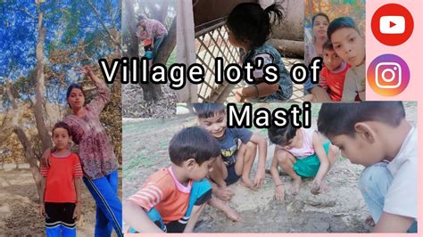 Village Lots Of Msti 😀 Bhot Maza Aya 😃😀 Youtube