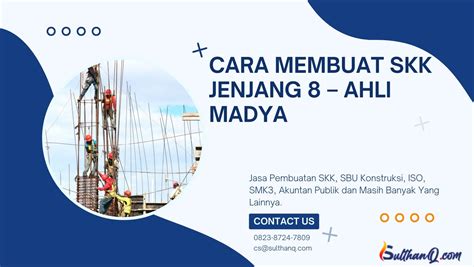 Cara Membuat Skk Jenjang 8 Ahli Madya Sulthanq