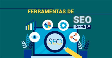 11 Melhores Ferramentas De Seo Para Otimizar Seu Site