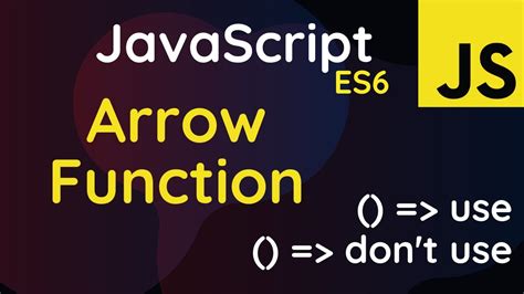 Javascript Es Arrow Functions Tutorial Javascript Es Tutorial Youtube