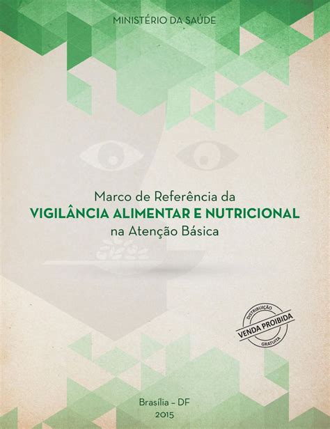 MinistÉrio Da SaÚde Marco De Referência Da Vigilância Alimentar E