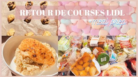 RETOUR DE COURSES 100 LIDL MENUS DE LA SEMAINE MEAL PREP