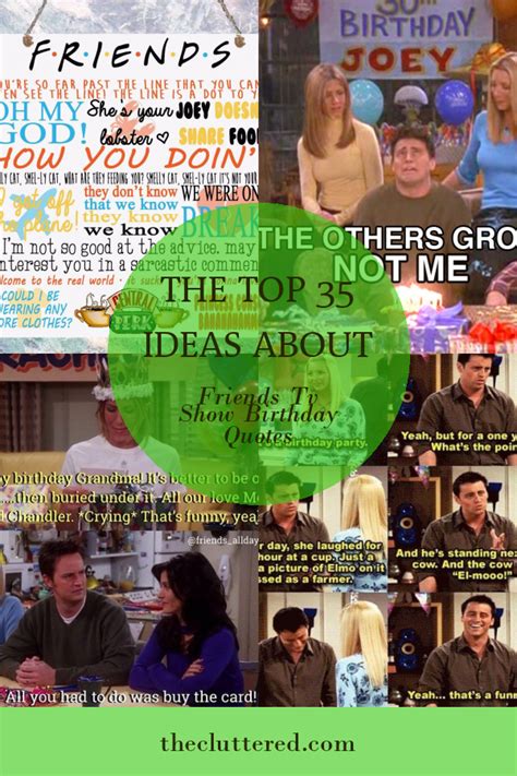 The top 35 Ideas About Friends Tv Show Birthday Quotes - Home, Family ...