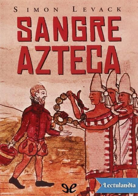 1 Sangre Azteca Simon Levack Vanner UDocz