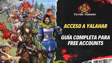 Tibia Acceso A Yalahar Gu A Completa Para Free Accounts Youtube