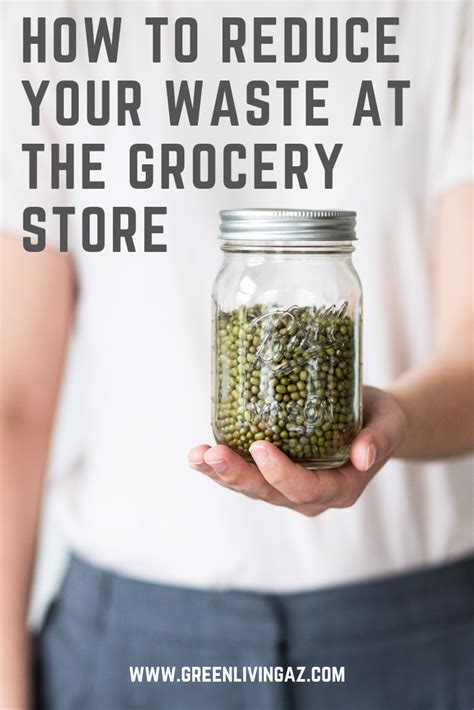 Going Grocery Shopping Tips On How To Reduce Waste Grocery Grocery