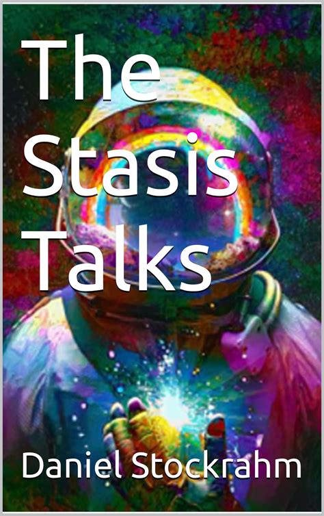 The Stasis Talks By Daniel Stockrahm Goodreads