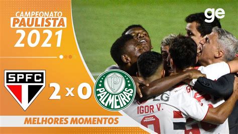 SÃO PAULO 2 X 0 PALMEIRAS MELHORES MOMENTOS FINAL PAULISTA 2021