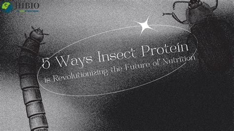 5 Ways Insect Protein is Revolutionizing the Future of Nutrition