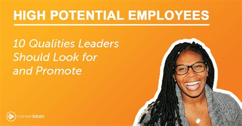 High Potential Employees: 10 Qualities to Look for and Promote ...