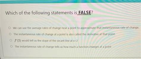 Solved Which Of The Following Statements Is FALSE We Can Chegg