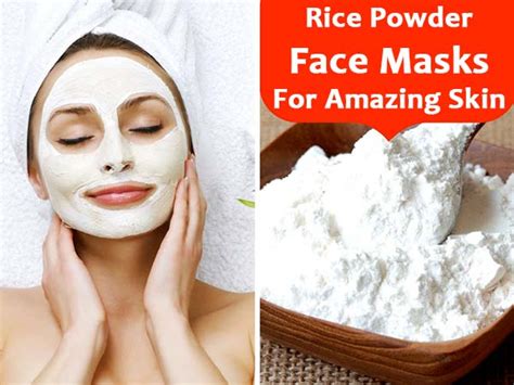 7 Rice Powder Face Masks For Amazing Skin