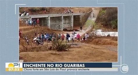 Chuvas Fortes No Sul Do Piau Causam Enchente No Rio Guaribas