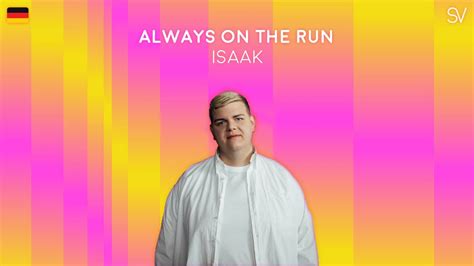 Isaak Always On The Run Lyrics Video Youtube