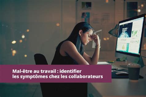 Mal être au travail les causes