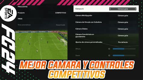 La Mejor Configuracion De Camara Y Controles En Ea Fc Mejores