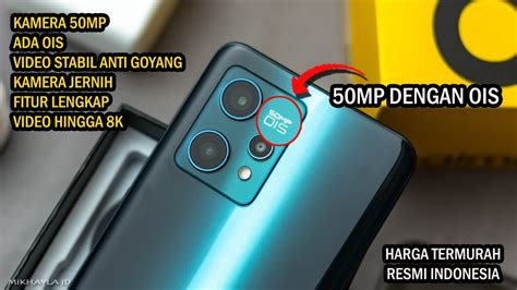 Mp Pakai Ois Video Stabil Anti Goyang Foto Jernih Hp Kamera Mp