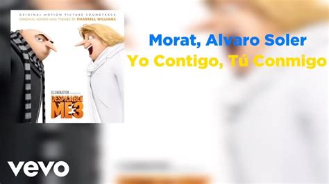 Morat Alvaro Soler Yo Contigo T Conmigo Para Mi Villano Favorito