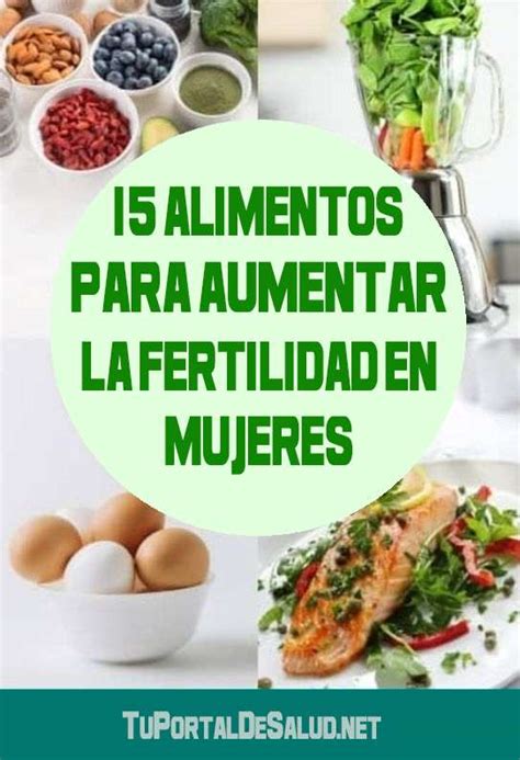 Como Aumentar La Fertilidad En Mujeres 15 Super Alimentos Para