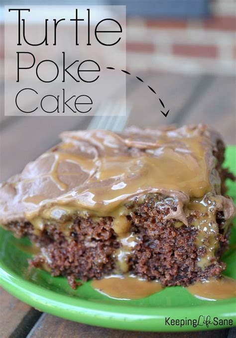 Eggless Chocolate Turtle Poke Cake Recipe Recipe Poke Cake Yummy