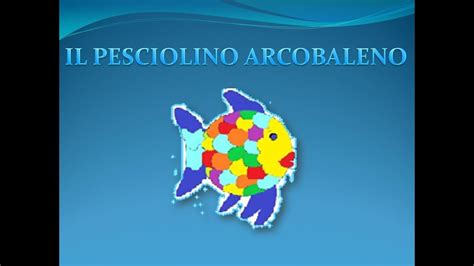 Il Pesciolino Arcobaleno YouTube