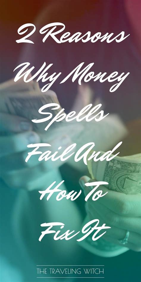 2 Reasons Why Money Spells Fail And How To Fix It Artofit