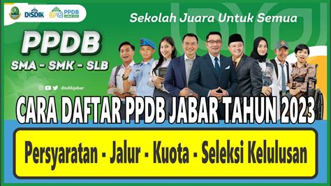 Cara Daftar PPDB Jabar 2023 SMA SMK Dan SLB Jadwal Syarat Dan