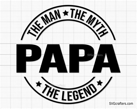 Papa The Man The Myth Papa The Legend Svg Papa Svg Fathers Etsy Uk