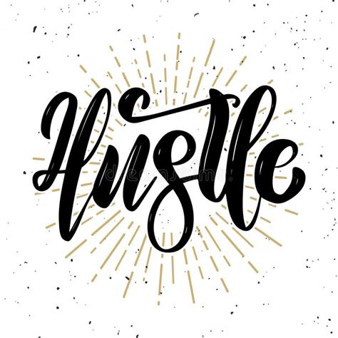 Hustle Lettering Stock Illustrations 318 Hustle Lettering Stock Illustrations Vectors