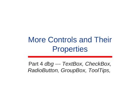 Ppt More Controls And Their Properties Part Dbg Textbox