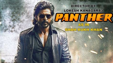 Panther Official Trailer Shah Rukh Khan Deepika Padukone Lokesh