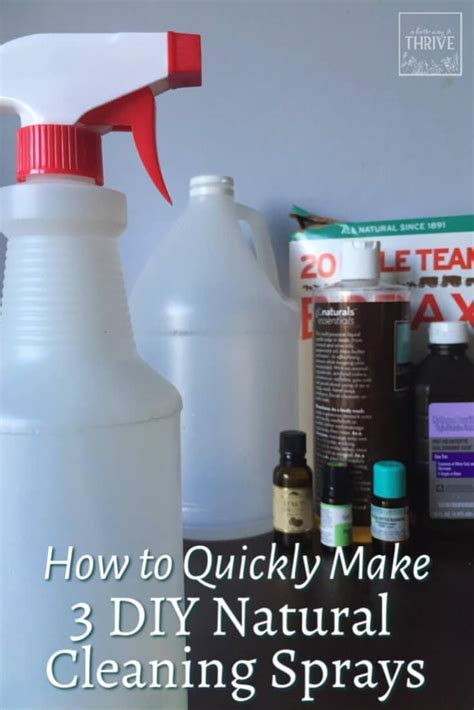 How to Quickly Make 3 DIY Natural Cleaning Sprays - A Better Way to Thrive